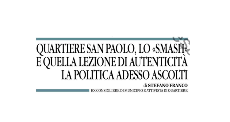 Titolo dell’articolo pubblicato su La Gazzetta del Mezzogiorno sul quartiere San Paolo, lo smash e l’autenticità della politica