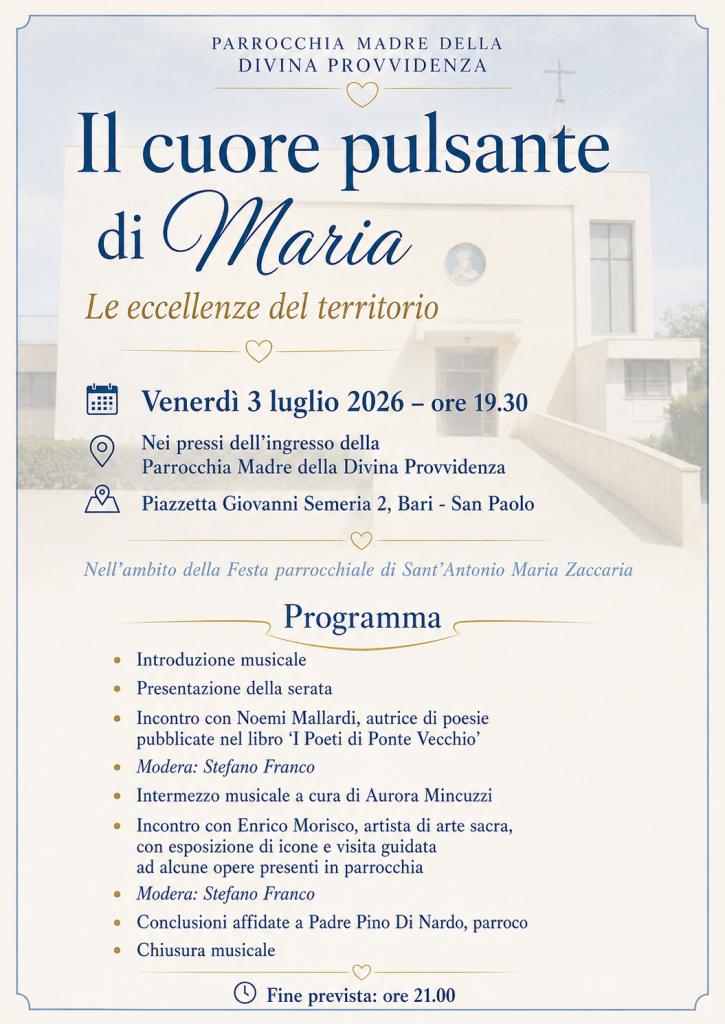 Locandina dell’evento Il cuore pulsante di Maria – Le eccellenze del territorio, organizzato presso la Parrocchia Madre della Divina Provvidenza di Bari San Paolo