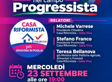 Locandina dell'incontro “I Riformisti nel campo progressista” a Gravina con Michele Varrese, Stefano Franco e Teresa Bellanova
