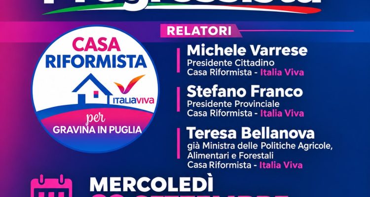 Locandina dell'incontro “I Riformisti nel campo progressista” a Gravina con Michele Varrese, Stefano Franco e Teresa Bellanova